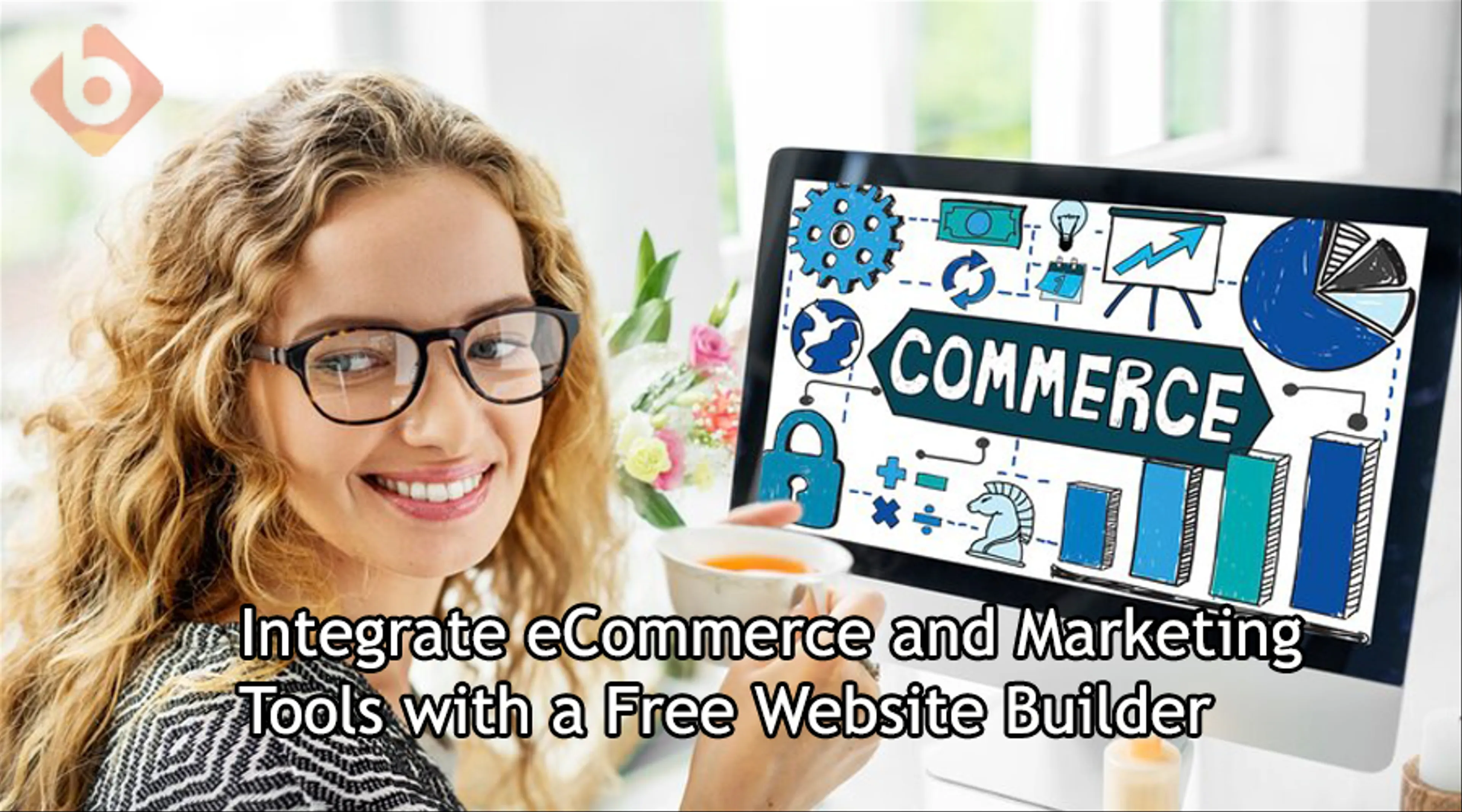  How to Integrate eCommerce and Marketing Tools with a Free Website Builder