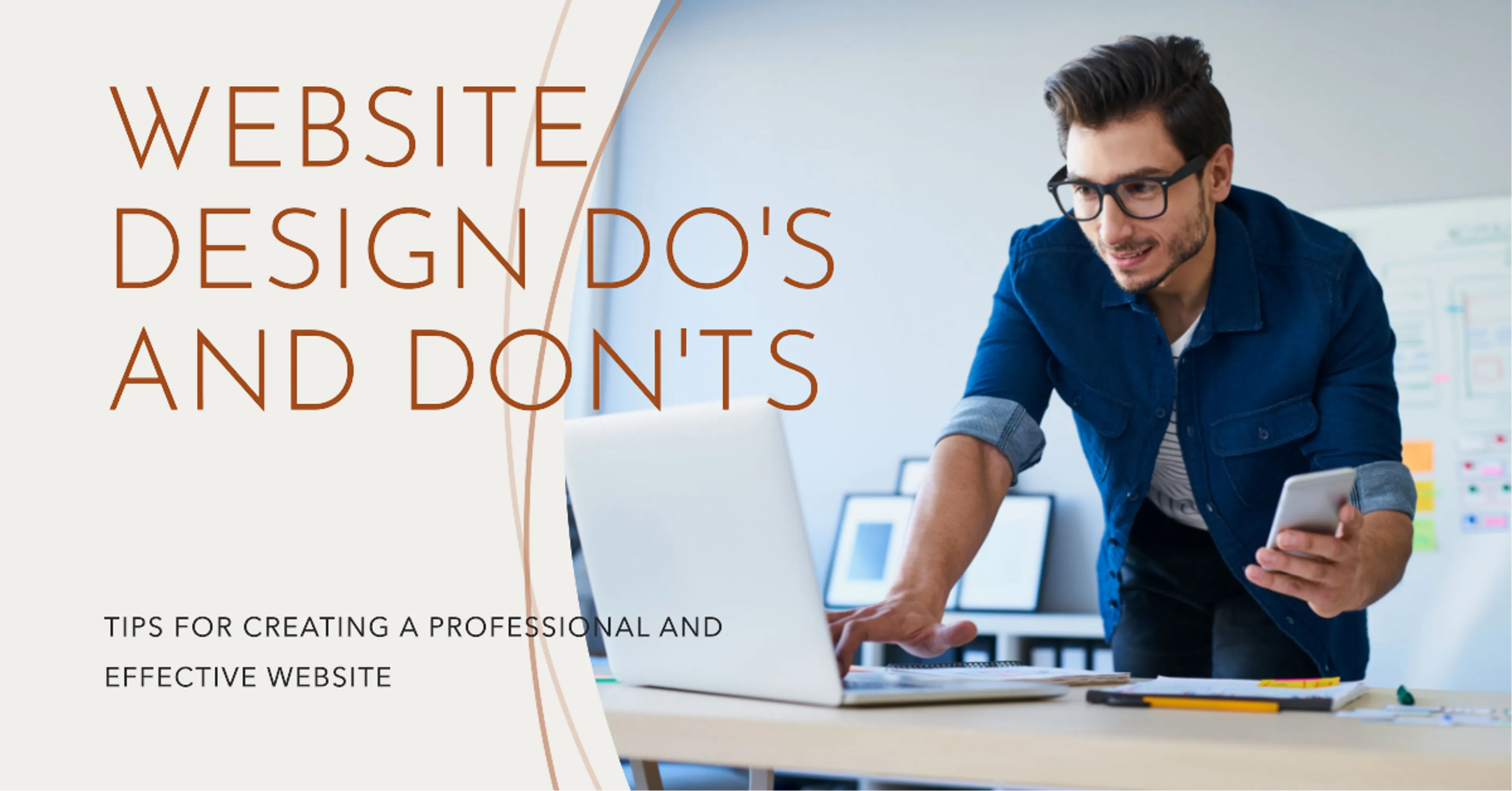 How to Create Content for Your Business Website: The Do’s and Don’ts