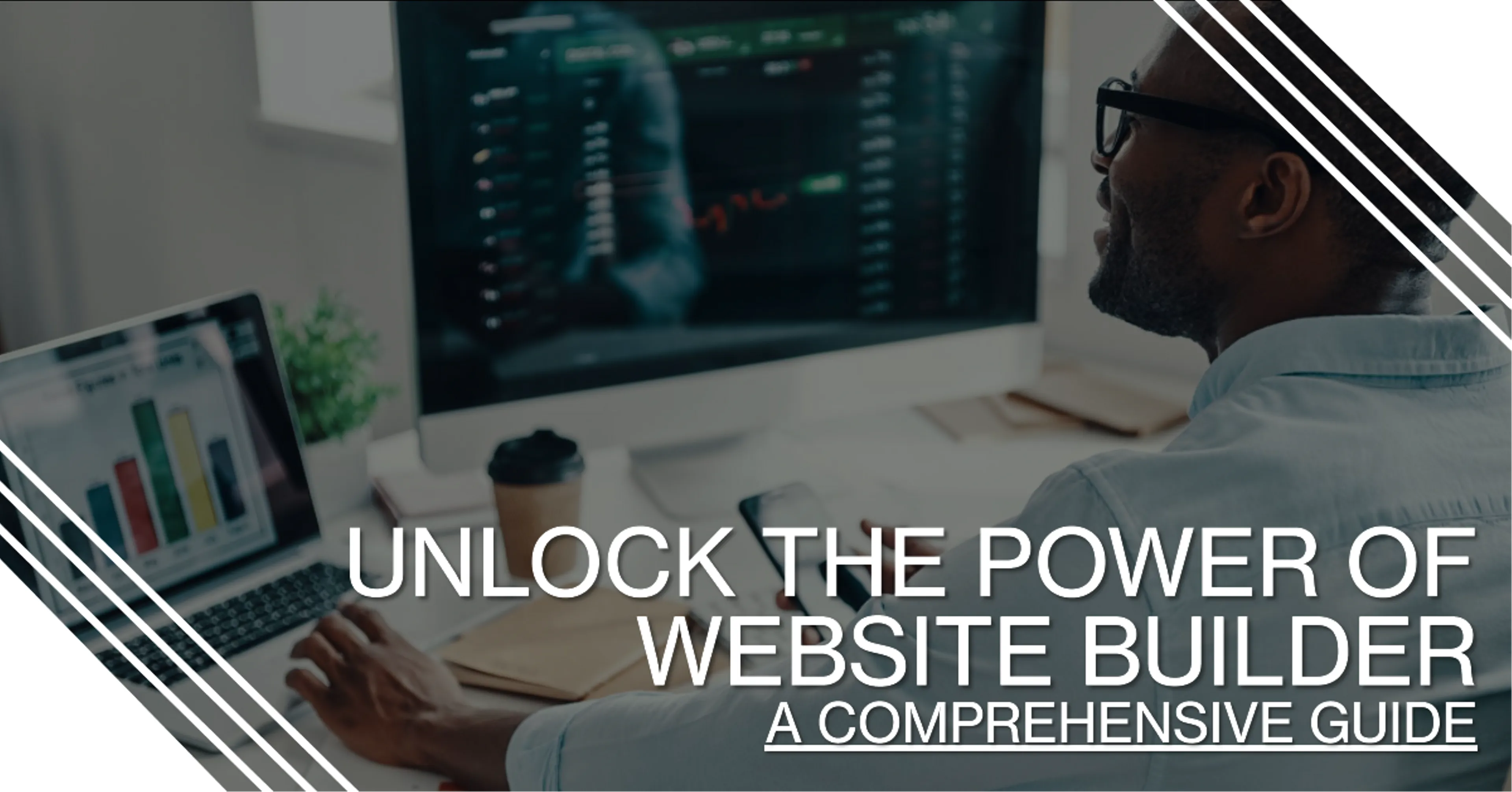 Unlock the Power of Website Builder: A Comprehensive Guide