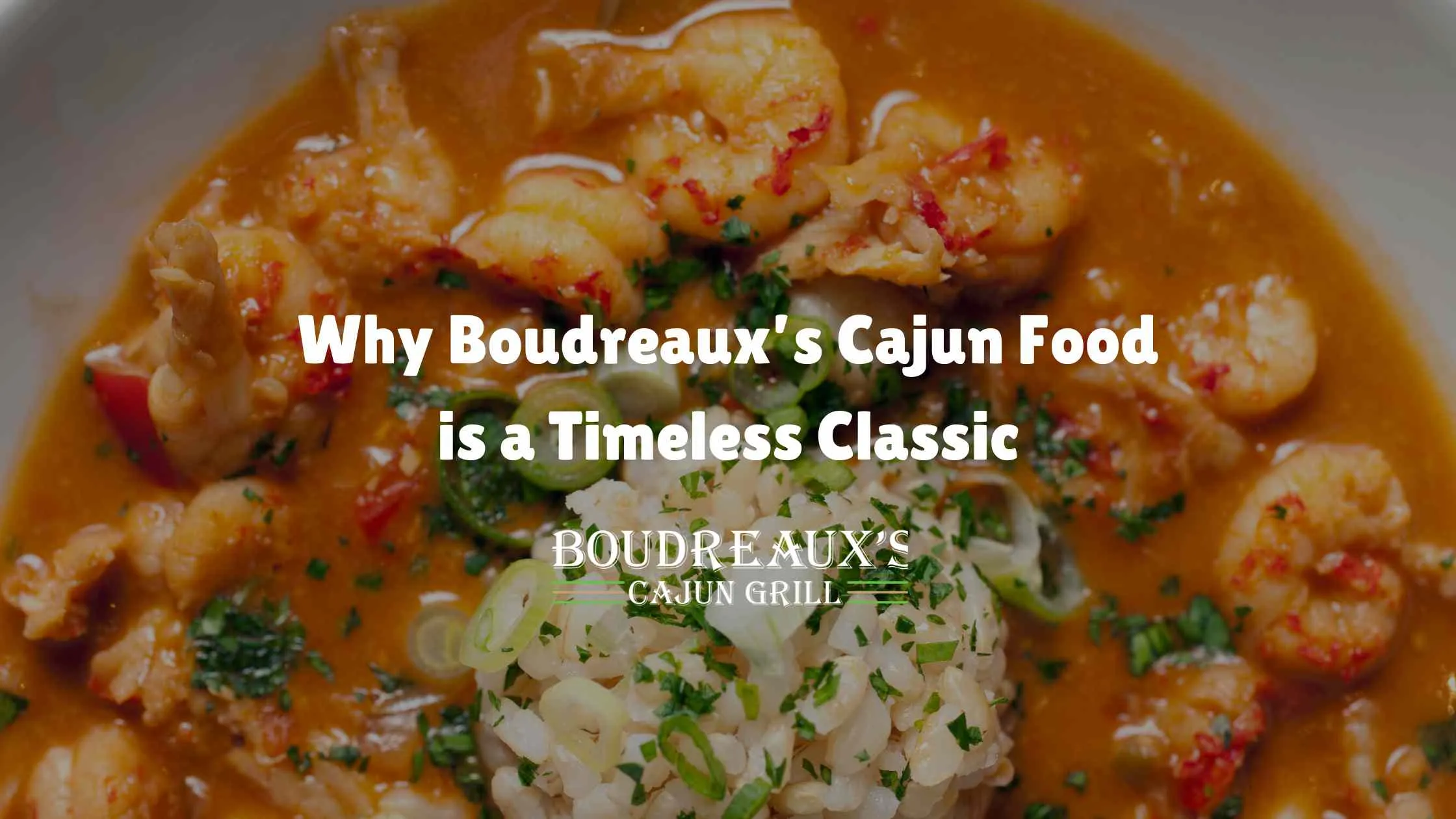 Where to Experience Authentic Cajun Flavors