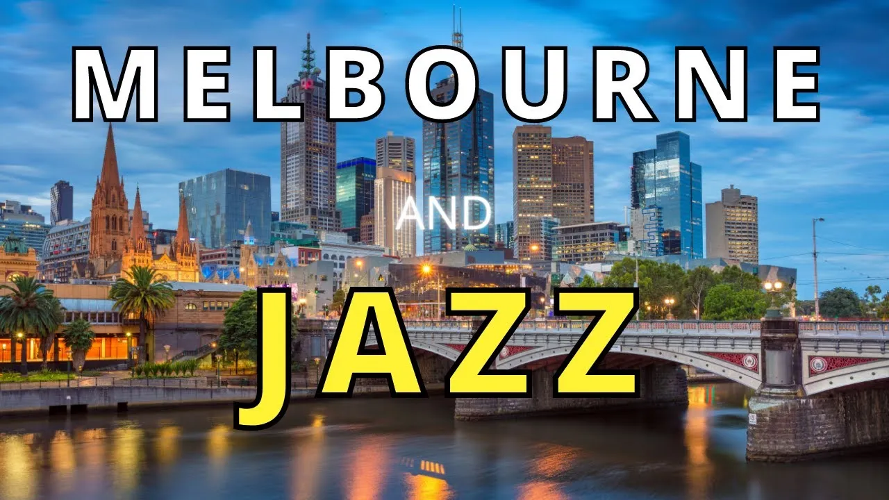 Cultural Significance of Jazz in Melbourne's Urban Fabric