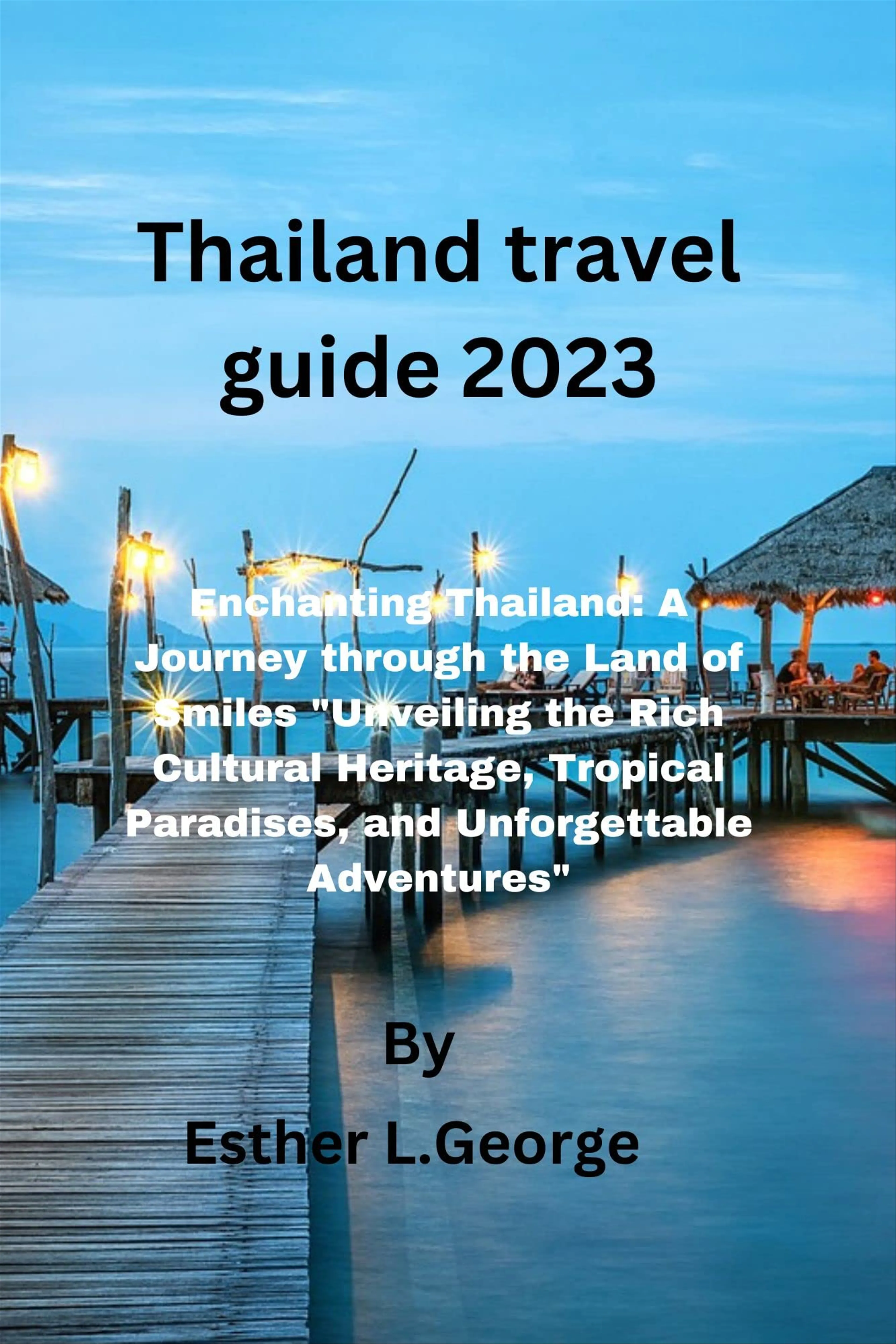 Unveiling Thailand: A Journey Through Its Enchanting Landscapes