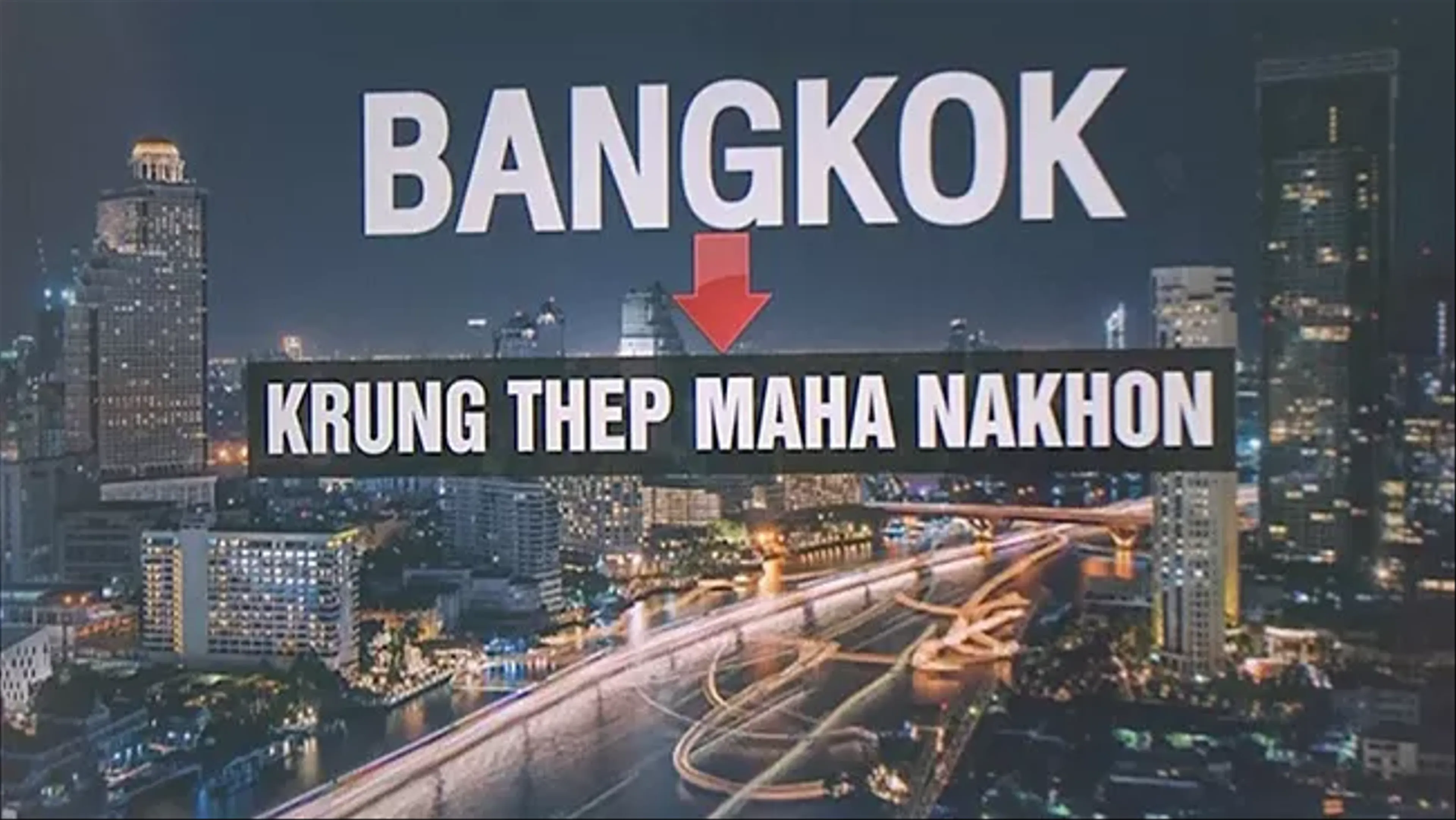 Bangkok đổi tên thành Krung Thep Maha Nakhon