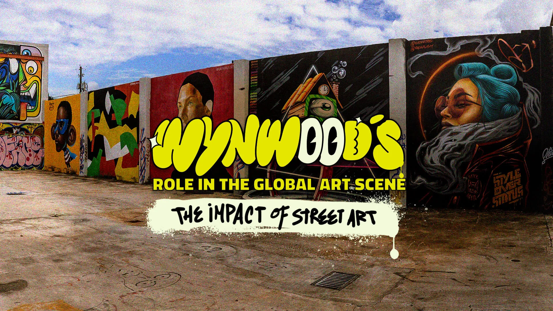 The Cultural Impact of Wynwood's Art Scene