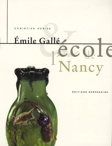 The Influence of Émile Gallé and the École de Nancy