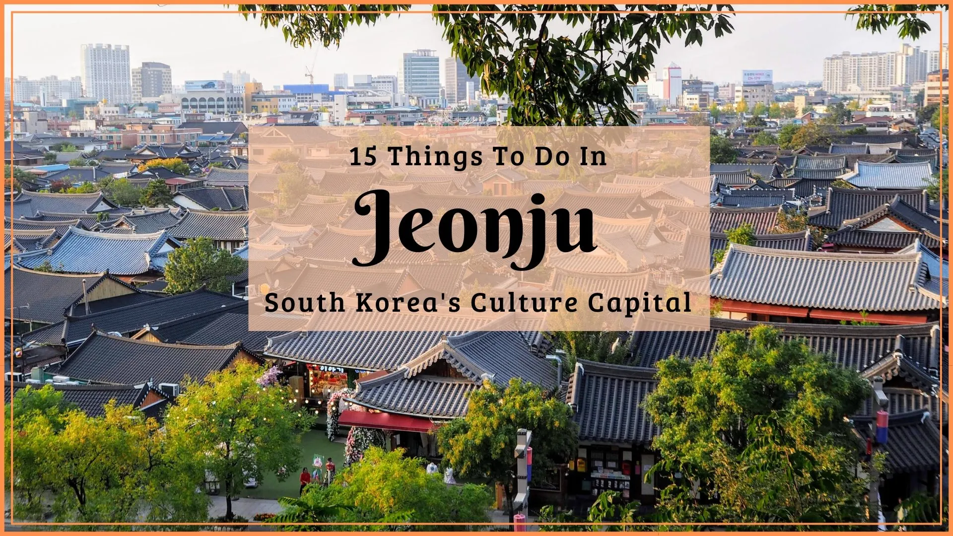 Exploring Beyond the Village: Must-See Attractions in Jeonju