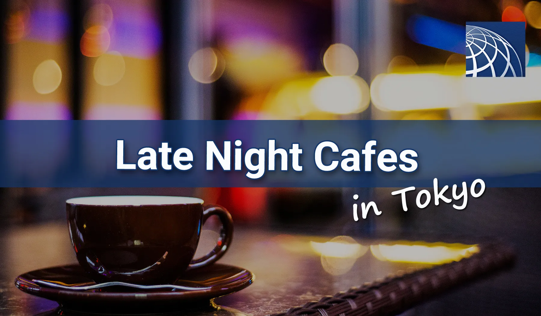 Night Owl Nooks: Late-Night Cafes for the Evening Explorer